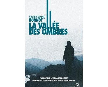 La vallée des ombres de Xavier-Marie Bonnot