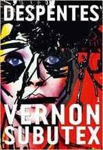 Vernon Subutex de Virginie Despentes