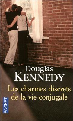 Les charmes discrets de la vie conjugale de Douglas Kennedy