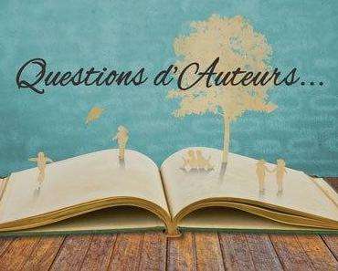 Questions d’auteurs #1