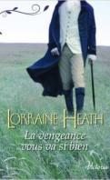 Scandaleux gentlemen #2 – La vengeance vous va si bien – Lorraine Heath