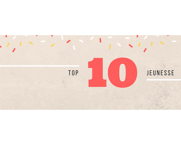 #Bloglife - Bilan 2016 : Top 10 (presque) Jeunesse