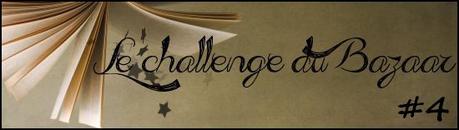 Le Challenge du Bazaar #4