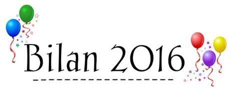 Bilan 2016 ♥