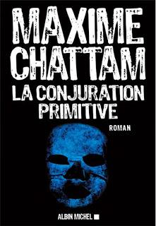 La conjuration primitive de Maxime Chattam