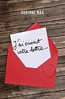 J'ai ouvert votre lettre - Corinne Naa