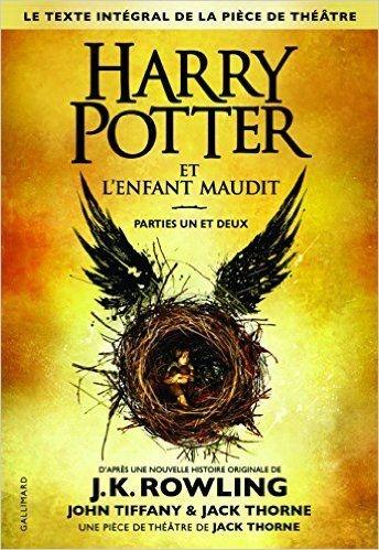 Harry Potter et l'enfant maudit - J.K. Rowling, Jack Thorne et John Tiffany