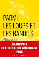 Parmi les loups et les bandits - Atticus Lish