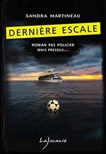 Dernière escale de Sandra Martineau