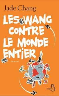 Les Wang contre le monde entier de Jade Chang