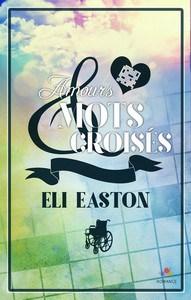 Eli Easton / Amours & mots croisés