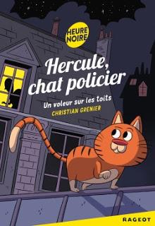 Hercule, chat policier: un voleur sur les toits - Editions RAGEOT
