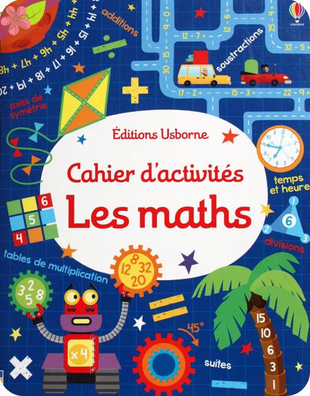 Cahier d’activités : Les maths de Kirsteen Robson - éditions Usborne