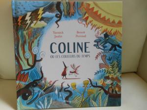 Coline ou les couleurs du temps – Yannick Jaulin et Benoît Perroud