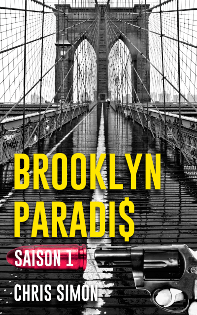 Brooklyn Paradis -Saison1- de Chris Simon