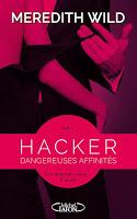 'Hacker, tome 1 : Dangereuses affinités' de Meredith Wild