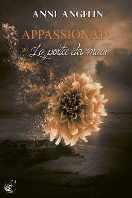 Appassionato Tome 3, La portée des maux ⋆ Anne ANGELIN