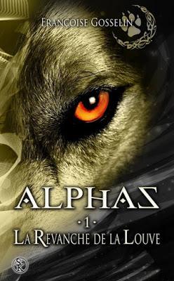 Alphas, tome 1 : La revanche de la Louve