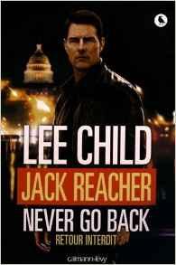 Jack Reacher never go back - Lee Child