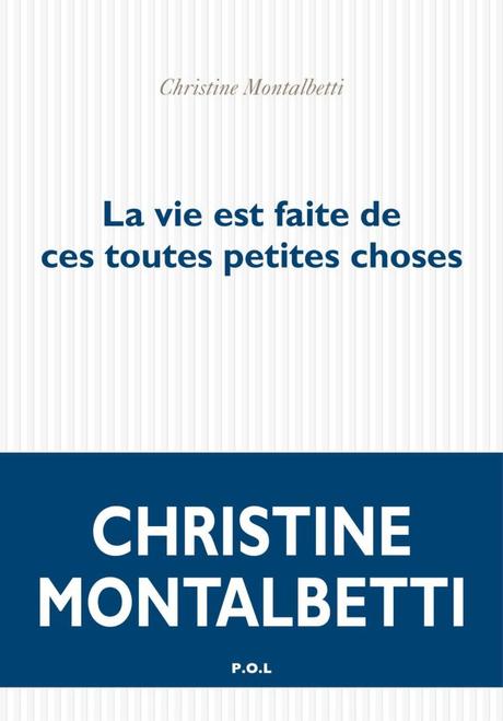 La vie est faite de ces toutes petites choses