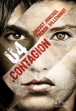 U4 Contagion – Yves Grevet, Vincent Villeminot, Carole Trébor et Florence Hinckel