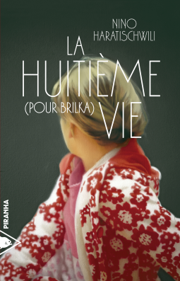 La huitième vie (pour Brilka) de Nino Haratischwili