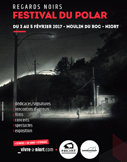 Festival : Regards Noirs - du 3 au 5 Février 2017 (Niort)
