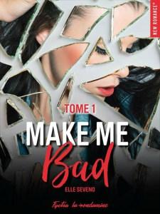 « Make me bad », la nouvelle surprise signé Elle Seveno