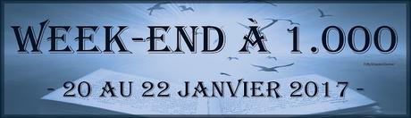 #1 Week-end à 1.000 du 20 au 22 janvier 2017