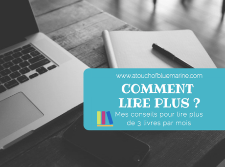 Mes conseils pour lire plus de trois livres par mois Mes conseils pour lire plus de trois livres par mois