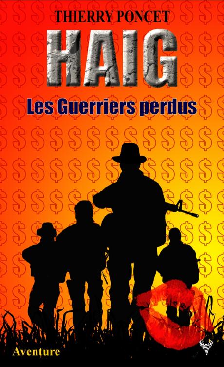 Haig, Tome 2 : Les guerriers perdus - Thierry Poncet