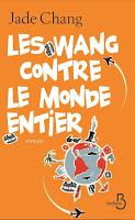 Les Wang contre le monde entier - Jade Chang