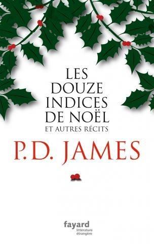 Les douze indices de Noël (et autres récits) - P.D. James