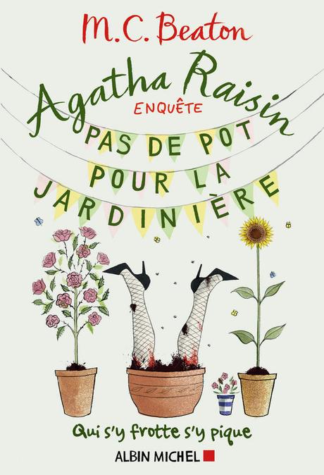 Agatha Raisin enquête: pas de pot pour la jardinière (tome 3)