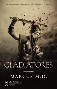 Marcus M.D. / Gladiatores
