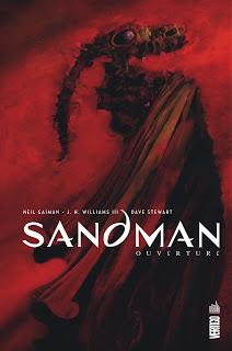 SANDMAN OUVERTURE : NOUVEAU ET ULTIME CHAPITRE DU GRAND OEUVRE DE NEIL GAIMAN