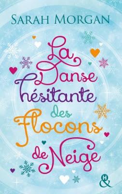 'La danse hésitante des flocons de neige' de Sarah Morgan