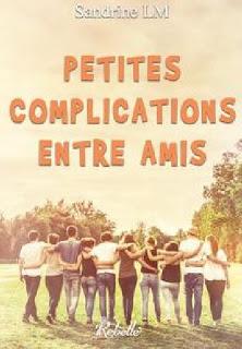 Petites complications entre amis de Sandrine LM