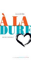A la dure - Rachel Corenblit