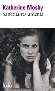 Katherine Mosby – Sanctuaires ardents ***