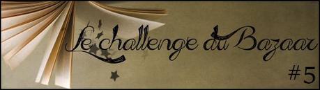 Le Challenge du Bazaar #5