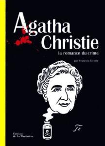 Agatha Christie, la romance du crime • François Rivière