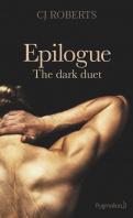 The Dark Duet #3 : Epilogue – C.J. Roberts