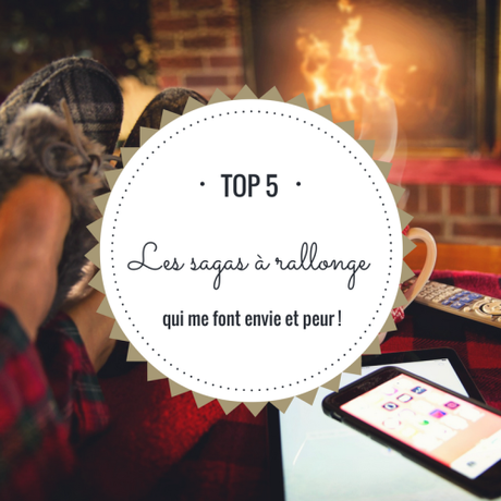 Top 5 : Les sagas littéraires à rallonge qui me font envie et peur à la fois!