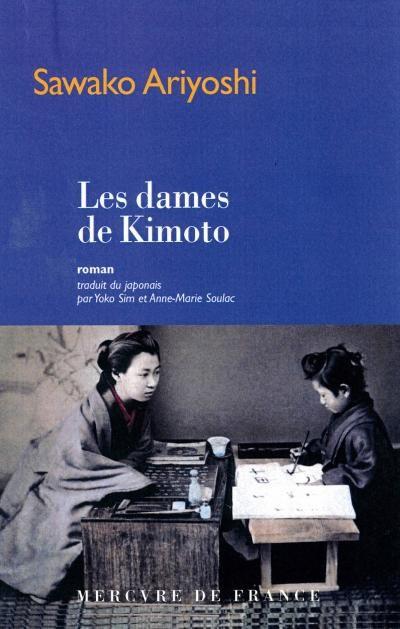 Les Dames de Kimoto de Sawako Ariyoshi