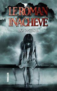 Le roman inachevé de Luca Tahtieazym