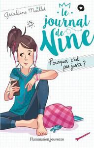 Géraldine Maillet / Le journal de Nine, tome 3 : Pourquoi c’est pas juste ?