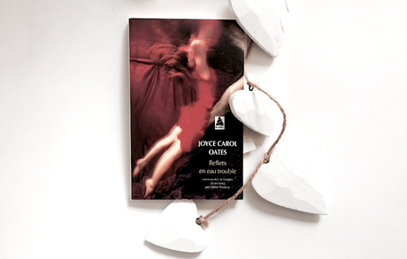 Reflets en eau trouble · Joyce Carol Oates Reflets en eau trouble · Joyce Carol Oates