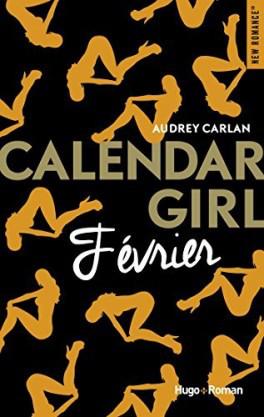 Calendar Girl, tome 2 : Février – Audrey Carlan