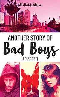 Another Story of Bad Boys - Episode 1 - Mathilde Aloha